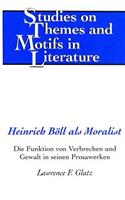 Heinrich Boell ALS Moralist