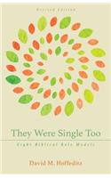They Were Single Too