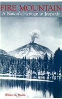 Fire Mountain: A Nation's Heritage in Jeopardy(English)