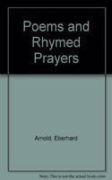 Poems and Rhymed Prayers