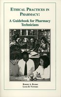 Ethical Practices in Pharmacy: A Guidebook for Pharmacy Technicians