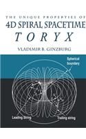 Unique Properties of 4D Spiral Spacetime