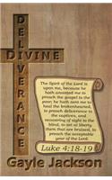 Divine Deliverance; For the Human Race