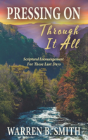 Pressing On Through It All