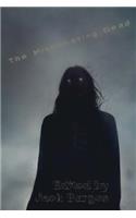 The Misbehaving Dead