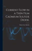 Current Flow in a Thin Film Cadmium Sulfide Diode.