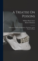 Treatise On Poisons