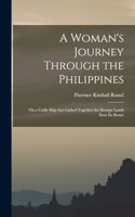 Woman's Journey Through the Philippines