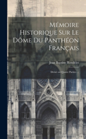 Mémoire historique sur le dôme du Panthéon français