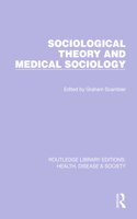 Sociological Theory and Medical Sociology