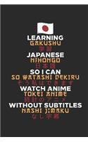 Learning Japanese So I Can Watch Anime Without Subtitles: A5 Kariert I Anime Merch I Anime Notizbuch I Anime Fanartikel I Notizbuch Für Cosplay Fan´s