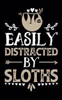 Easily Distracted By Sloths: Gifts for sloth lovers 100 page 6 x 9 Weekly journal to jot down your ideas and notes