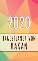 2020 Tagesplaner von Hakan: Personalisierter Kalender für 2020 mit deinem Vornamen
