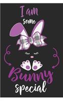 I Am Some Bunny Special: A Gift for Easter: Cute Bunny Notebook Journal Diary