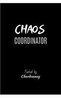 Chaos Coordinator Fueled by Chardonnay