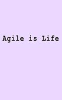 Agile is Life: Blank Lined Journal