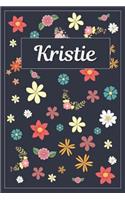 Kristie: Lined Writing Notebook with Personalized Name 120 Pages 6x9 Flowers