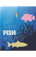 Eat Sleep Fish Repeat