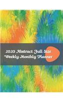 2020 Abstract Full Size Weekly Monthly Planner 8.5x11: 12 Months Planner and Calendar, Monthly Calendar Planner, Agenda Planner and Schedule Organizer