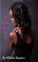Little Piece Of Me