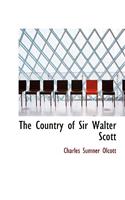 The Country of Sir Walter Scott: (English)