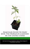 Armchair Guide to Mary Jane: The World of Cannabis in the United States(English)