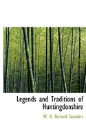 Legends and Traditions of Huntingdonshire