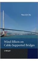 Wind Effects on Cable-Supported Bridges