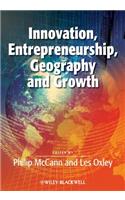 Innovation, Entrepreneurship, Geography and Growth