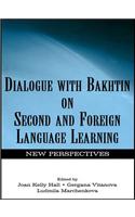 Dialogue With Bakhtin on Second and Foreign Language Learning