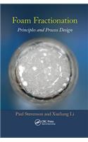 Foam Fractionation: Principles and Process Design