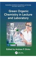 Green Organic Chemistry in Lecture and Laboratory