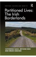 Partitioned Lives: The Irish Borderlands