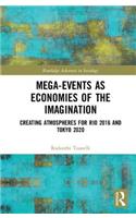 Mega-Events as Economies of the Imagination