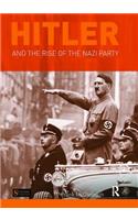 Hitler and the Rise of the Nazi Party