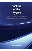 Victims of the System