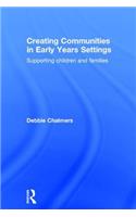 Creating Communities in Early Years Settings: Supporting children and families