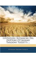 Istituzioni Botaniche Del Dottore Ottaviano Targioni Tozzetti ...