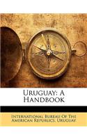 Uruguay: A Handbook