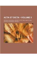 ACTA Et Dicta (Volume 5): (English)