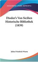Diodor's Von Sicilien Historische Bibliothek (1839)