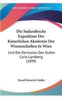 Sudarabische Expedition Der Kaiserlichen Akademie Der Wissenschaften In Wien
