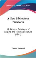 A New Bibliotheca Piscatoria
