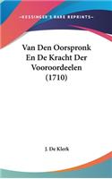 Van Den Oorspronk En de Kracht Der Vooroordeelen (1710)