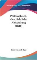 Philosophisch-Geschichtliche Abhandlung (1841)