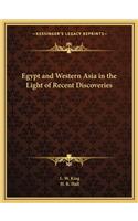 Egypt and Western Asia in the Light of Recent Discoveries