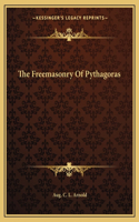The Freemasonry of Pythagoras