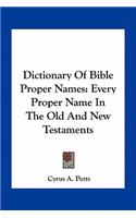 Dictionary of Bible Proper Names