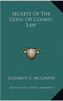 Secrets of the Gods or Cosmic Law