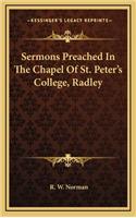 Sermons Preached in the Chapel of St. Peter's College, Radley